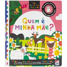 TIRE, COMBINE E DESCUBRA! QUEM É A MINHA MÃE?