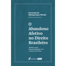 ABANDONO AFETIVO NO DIREITO BRASILEIRO, O