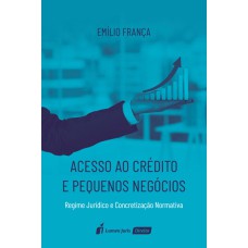 ACESSO AO CRÉDITO E PEQUENOS NEGÓCIOS