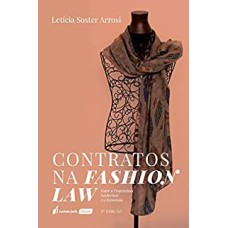 CONTRATOS NA FASHION LAW - 2ª ED. - 2021