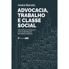 ADVOCACIA, TRABALHO E CLASSE SOCIAL