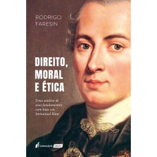 DIREITO, MORAL E ÉTICA