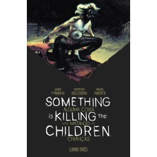 Something is killing the children - Alguma coisa está matando as crianças vol. 3