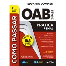 COMO PASSAR NA OAB 2ª FASE - PRATICA PENAL - 8ª ED - 2020