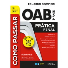 COMO PASSAR NA OAB 2ª FASE - PRATICA PENAL - 9ª ED - 2021