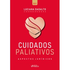 CUIDADOS PALIATIVOS: ESPECTOS JURÍDICOS - 1ª ED - 2021