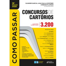 COMO PASSAR EM CONCURSOS DE CARTÓRIO - 3.200 QUESTÕES COMENTADAS - 3ª ED - 2022