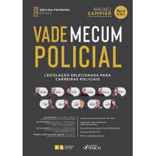 VADE MECUM POLICIAL - LEGISLAÇÃO SELECIONADA PARA CARREIRAS POLICIAIS - 11 ª ED - 2022