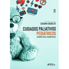 CUIDADOS PALIATIVOS PEDIÁTRICOS - 1ª ED - 2022