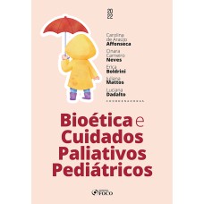 BIOÉTICA E CUIDADOS PALIATIVOS PEDIÁTRICOS