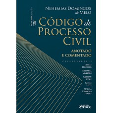 CÓDIGO DE PROCESSO CIVIL - ANOTADO E COMENTADO - 3ª ED - 2023