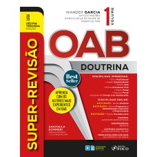 SUPER REVISÃO OAB - DOUTRINA COMPLETA - 13ª ED - 2023 - VOL 1