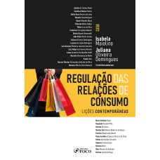 REGULAÇÃO DAS RELAÇÕES DE CONSUMO - 1ª ED - 2023