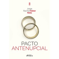 PACTO ANTENUPCIAL - 1ª ED - 2023