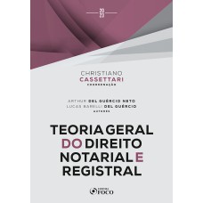 TEORIA GERAL DO DIREITO NOTARIAL E REGISTRAL - 1ª ED - 2023