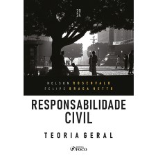 RESPONSABILIDADE CIVIL - TEORIA GERAL - 1ª ED - 2024