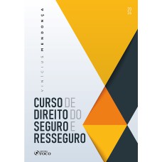 CURSO DE DIREITO DO SEGURO E RESSEGURO - 1ª ED - 2024