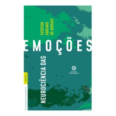 NEUROCIÊNCIA DAS EMOÇÕES