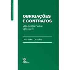 OBRIGAÇÕES E CONTRATOS:: ASPECTOS TEÓRICOS E APLICAÇÕES