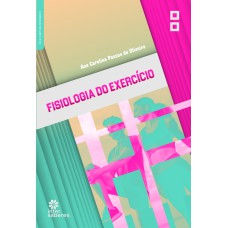 FISIOLOGIA DO EXERCÍCIO