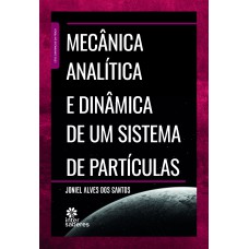 MECÂNICA ANALÍTICA E DINÂMICA DE UM SISTEMA DE PARTÍCULAS