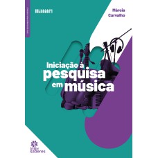 INICIAÇÃO À PESQUISA EM MÚSICA