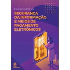 SEGURANÇA DA INFORMAÇÃO E MEIOS DE PAGAMENTO ELETRÔNICOS