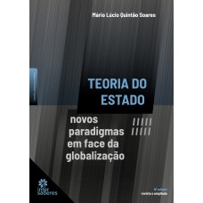 TEORIA DO ESTADO:: NOVOS PARADIGMAS EM FACE DA GLOBALIZAÇÃO