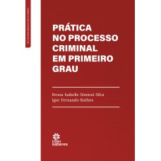 PRÁTICA DE RECURSOS CRIMINAIS E AÇÕES AUTÔNOMAS