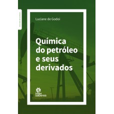 QUÍMICA DO PETRÓLEO E SEUS DERIVADOS