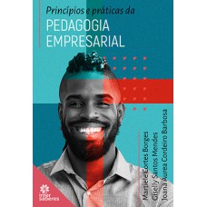 PRINCÍPIOS E PRÁTICAS DA PEDAGOGIA EMPRESARIAL