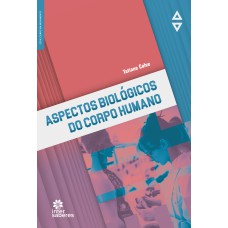 ASPECTOS BIOLÓGICOS DO CORPO HUMANO