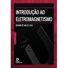 INTRODUÇÃO AO ELETROMAGNETISMO