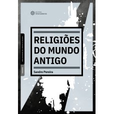 RELIGIÕES DO MUNDO ANTIGO