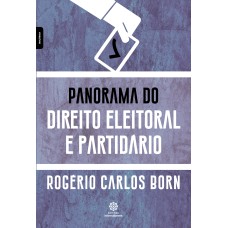 PANORAMA DO DIREITO ELEITORAL E PARTIDÁRIO