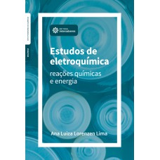 ESTUDOS DE ELETROQUÍMICA:: REAÇÕES QUÍMICAS E ENERGIA