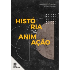 HISTÓRIA DA ANIMAÇÃO