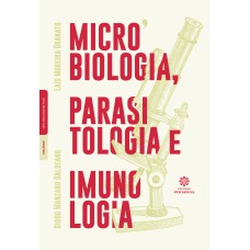 MICROBIOLOGIA, PARASITOLOGIA E IMUNOLOGIA