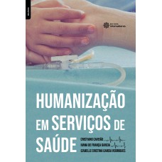 HUMANIZAÇÃO EM SERVIÇOS DE SAÚDE