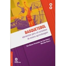 BASQUETEBOL:: ELEMENTOS PARA UM PROCESSO DE ENSINO-APRENDIZAGEM