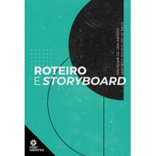 ROTEIRO E STORYBOARD