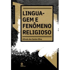 LINGUAGEM E FENÔMENO RELIGIOSO