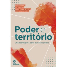 PODER E TERRITÓRIO:: UMA ABORDAGEM A PARTIR DA CIÊNCIA POLÍTICA