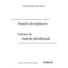 SANÇÕES DISCIPLINARES: O ALCANCE DO CONTROLE JURISDICIONAL