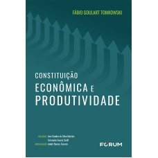 CONSTITUIÇÃO ECONÔMICA E PRODUTIVIDADE