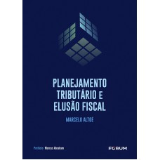 PLANEJAMENTO TRIBUTÁRIO E ELUSÃO FISCAL