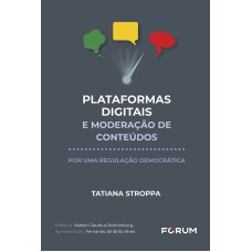 PLATAFORMAS DIGITAIS E MODERAÇÃO DE CONTEÚDOS