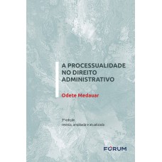 A PROCESSUALIDADE NO DIREITO ADMINISTRATIVO