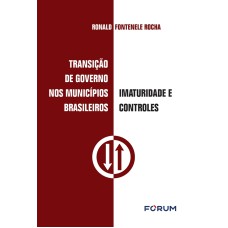 TRANSIÇÃO DE GOVERNO NOS MUNICÍPIOS BRASILEIROS