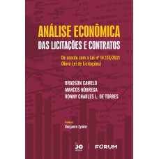 ANÁLISE ECONÔMICA DAS LICITAÇÕES E CONTRATOS: DE ACORDO COM A LEI N° 14.133/2021 (NOVA LEI DE LICITAÇÕES)